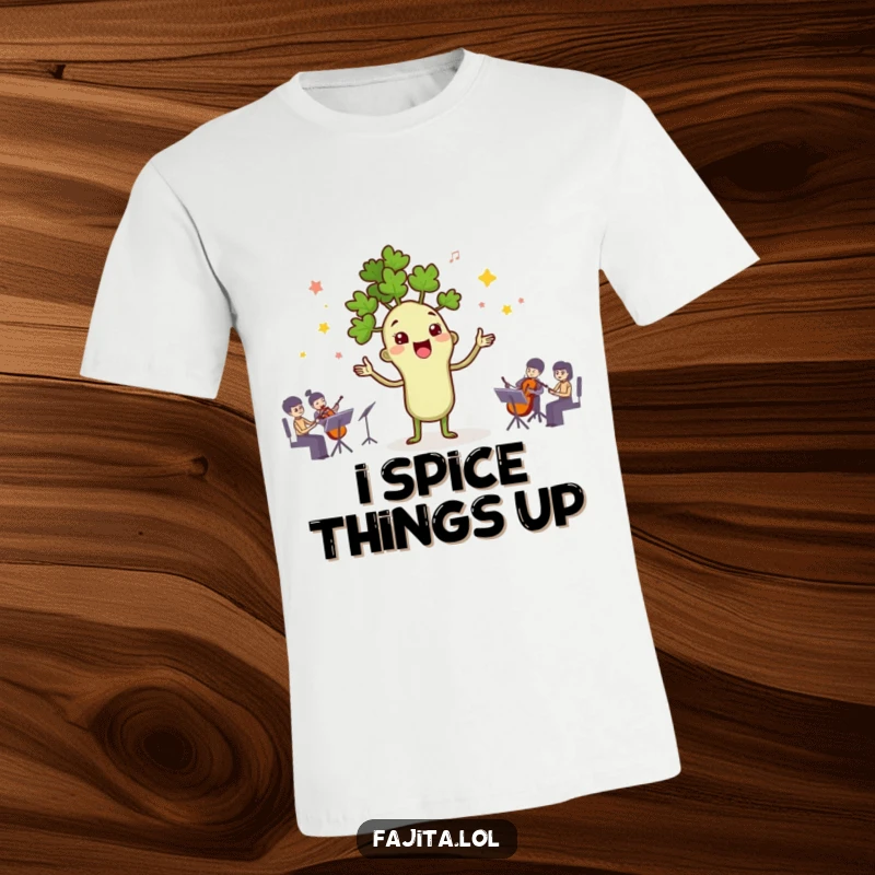 Funny t-shirt featuring a smiling cilantro sprig character joyfully conducting a miniature orchestra of assorted spices.